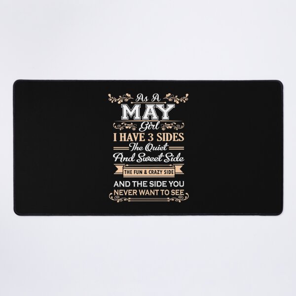 Item preview, As A May Girl I have 3 sides, I'm a May Girl Birthday Born in May designed and sold by DUEWARD FINKENBINDER.
