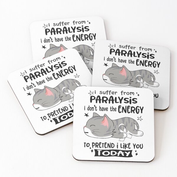 Item preview, Paralysis Awareness, I Suffer From Paralysis i don't have the ENERGY to Pretend i like you Today designed and sold by Tammyilaria.