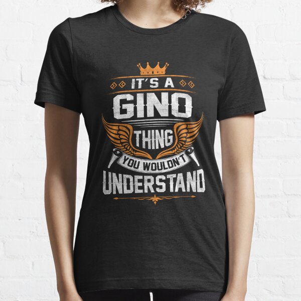 Gino T-Shirts for Sale