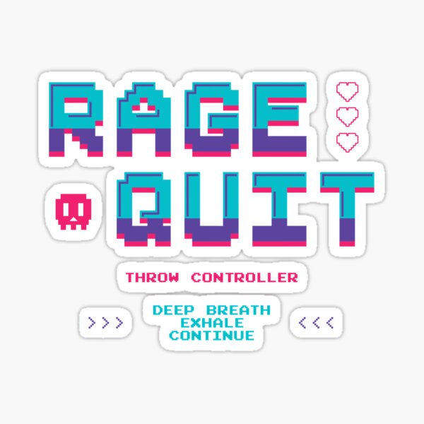 I make noobs rage quit Sticker for Sale by RedaDHB