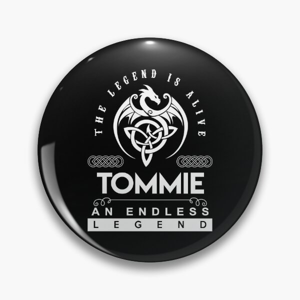 Item preview, Tommie Name T Shirt - Tommie The Legend Is Alive - An Endless Legend Gift Item Tee designed and sold by lanawalton.