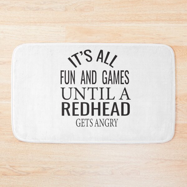 Item preview, It's all fun & Games Until the a Redhead Gets Angry designed and sold by ASSOUKI9.