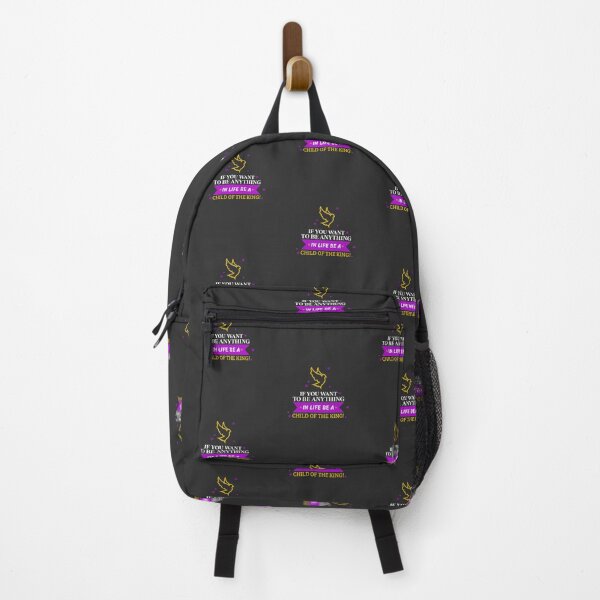 Item preview, IF YOU WANT TO BE ANYTHING IN LIFE BE A CHILD OF THE KING designed and sold by DoubleDSD.