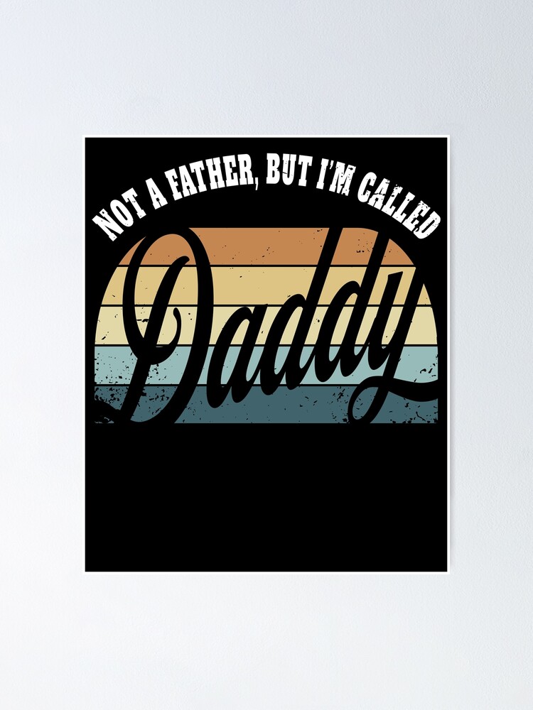 Inappropriate Fathers Day For Babefriend Husband Called Daddy Poster For Sale By Zulfiqqar