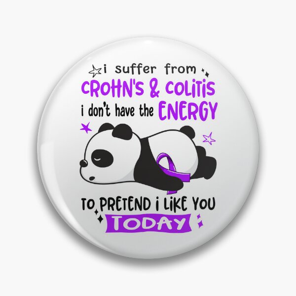Item preview, Crohn's & Colitis Awareness - I suffer from Crohn's & Colitis i do not have the ENERGY to pretend i like you TODAY designed and sold by Hilten.