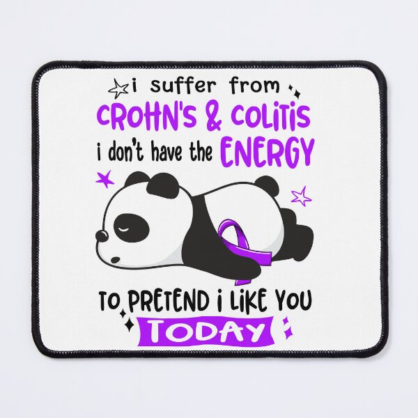 Item preview, Crohn's & Colitis Awareness - I suffer from Crohn's & Colitis i do not have the ENERGY to pretend i like you TODAY designed and sold by Hilten.