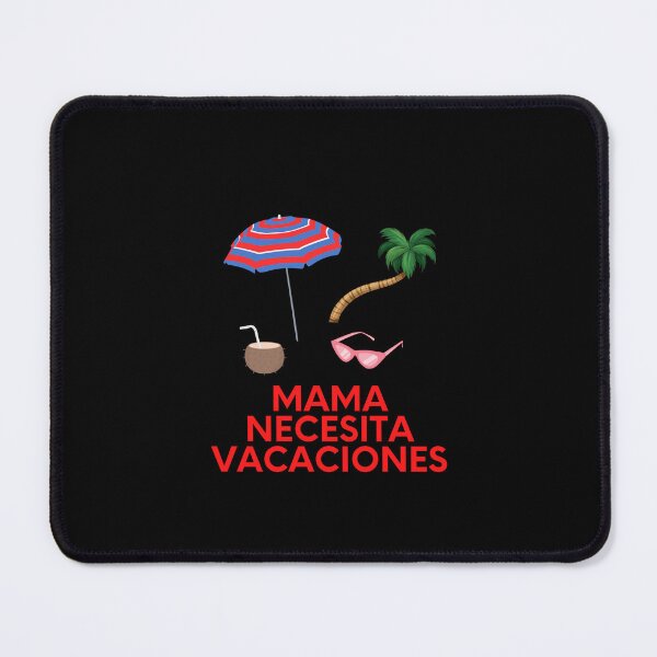 Item preview, Mama Necesita Vacaciones designed and sold by HnLStore.