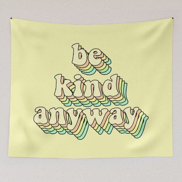 Item preview, Be Kind Anyway - Be kind colorful pastel designed and sold by Smartmerch99.