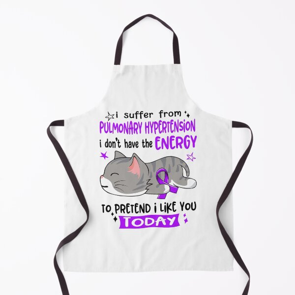 Item preview, Pulmonary Hypertension Awareness, I Suffer From Pulmonary Hypertension i don't have the ENERGY to Pretend i like you Today designed and sold by Tammyilaria.