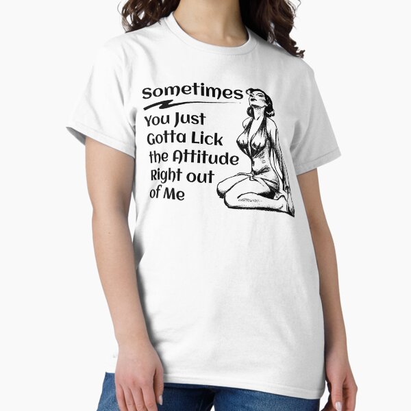 Item preview, Oral Sex Swinger Lifestyle Hotwife Vixen Lick The Attitude Right Out of Me designed and sold by swingersshop.
