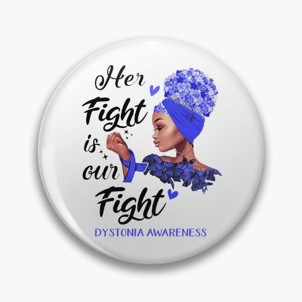 Item preview, Dystonia Awareness - Her Fight is Our Fight designed and sold by RidnerStore.