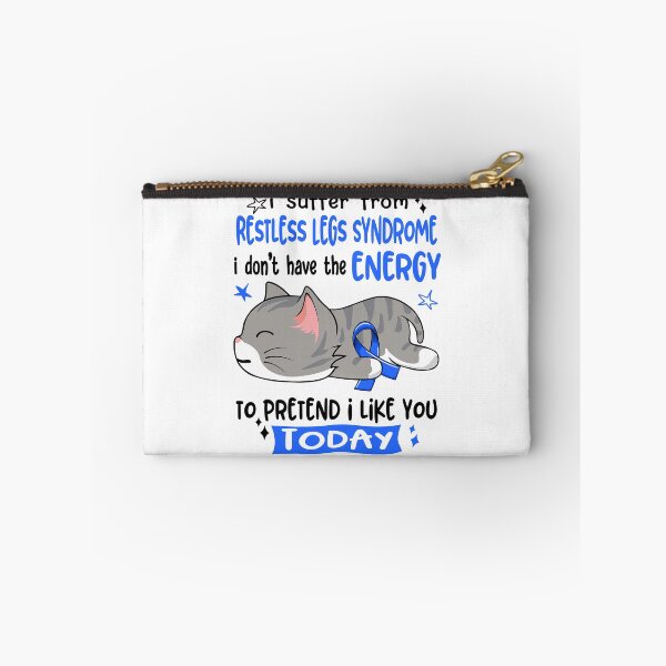 Item preview, Restless Legs Syndrome Awareness, I Suffer From Restless Legs Syndrome i don't have the ENERGY to Pretend i like you Today designed and sold by Tammyilaria.