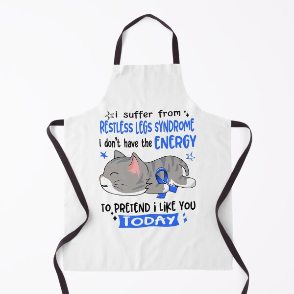 Item preview, Restless Legs Syndrome Awareness, I Suffer From Restless Legs Syndrome i don't have the ENERGY to Pretend i like you Today designed and sold by Tammyilaria.