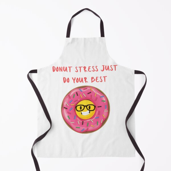 Item preview, Funny Donut Stress Just Do Your Best And Donut Stop Trying On Test Day designed and sold by Marshmello-.