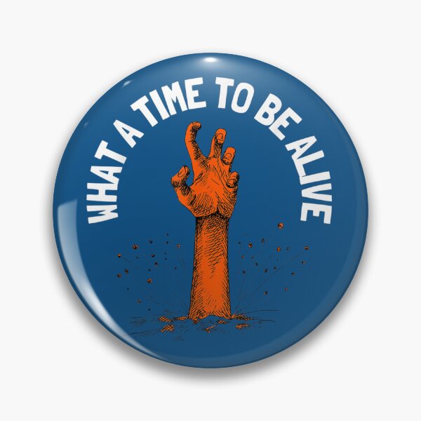Item preview, Funny What A Time To Be Alive Hand Up designed and sold by friendnet.