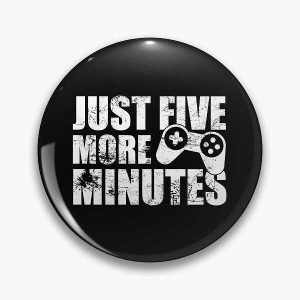 Item preview, Just Five More Minutes Gaming, Gamer Gift Idea designed and sold by FNStuff.