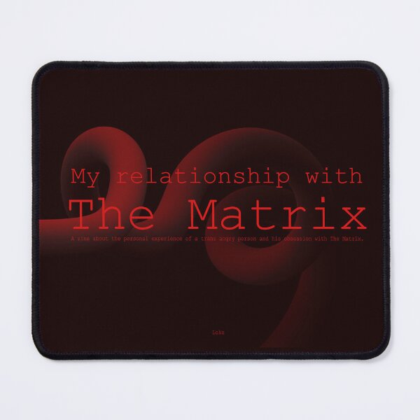 Item preview, Cover of My relationship with The Matrix designed and sold by LokeArtemis.