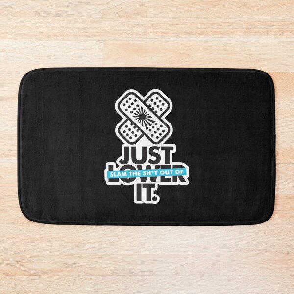 Item preview, JUST LOWER IT designed and sold by Racingdecals.