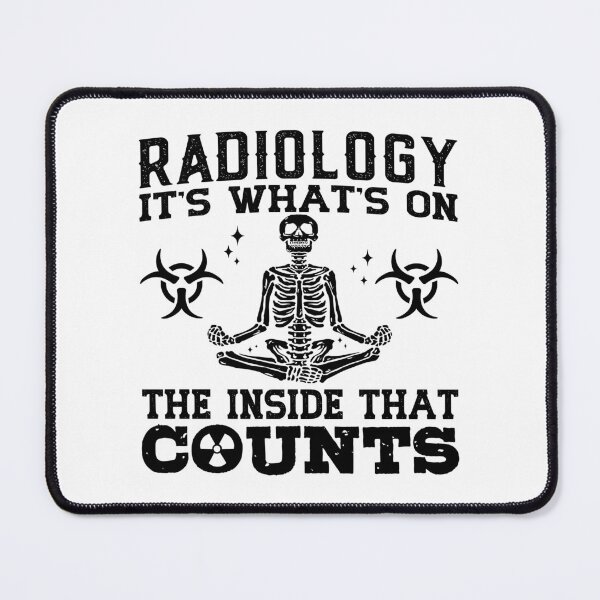 Item preview, Radiology It's What's On The Technologist Xray designed and sold by tshirtconcepts.