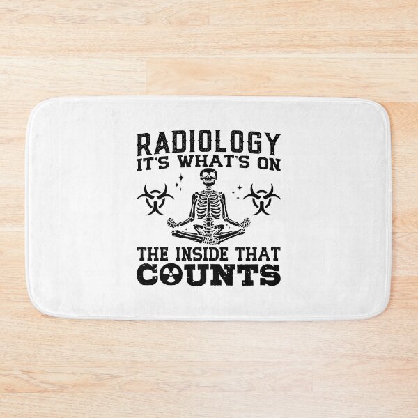 Item preview, Radiology It's What's On The Technologist Xray designed and sold by tshirtconcepts.