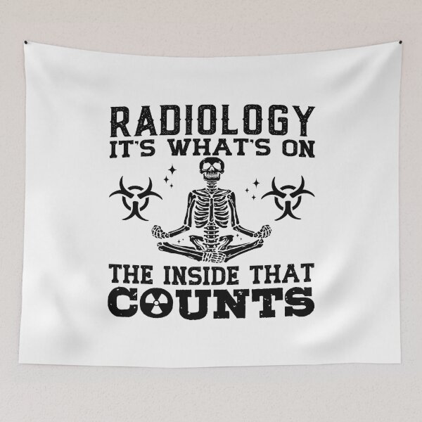 Item preview, Radiology It's What's On The Technologist Xray designed and sold by tshirtconcepts.