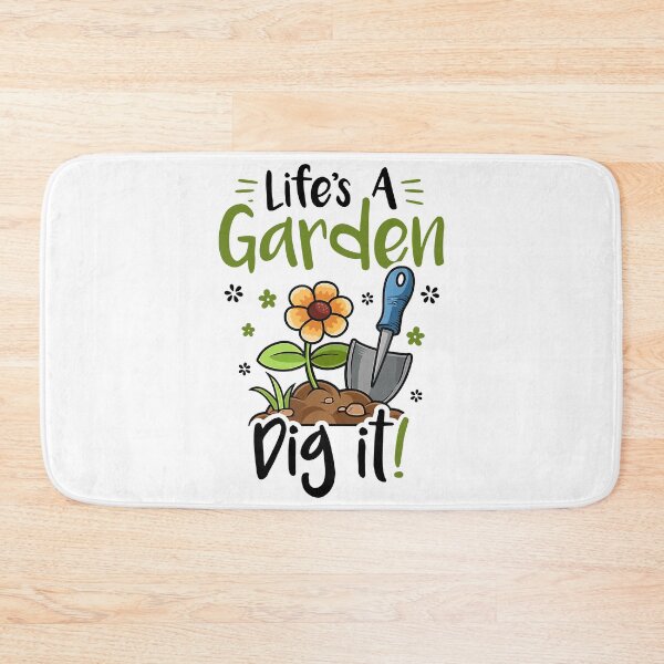 Item preview, Life's A Garden Dig It designed and sold by RobeLan.