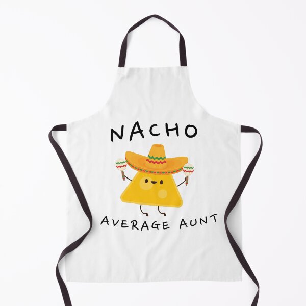 Item preview, Nacho Average Aunt designed and sold by HorsesForLife15.