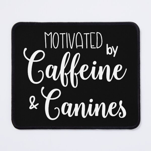 Item preview, Motivated by Coffee & Canines designed and sold by ValentinaHramov.