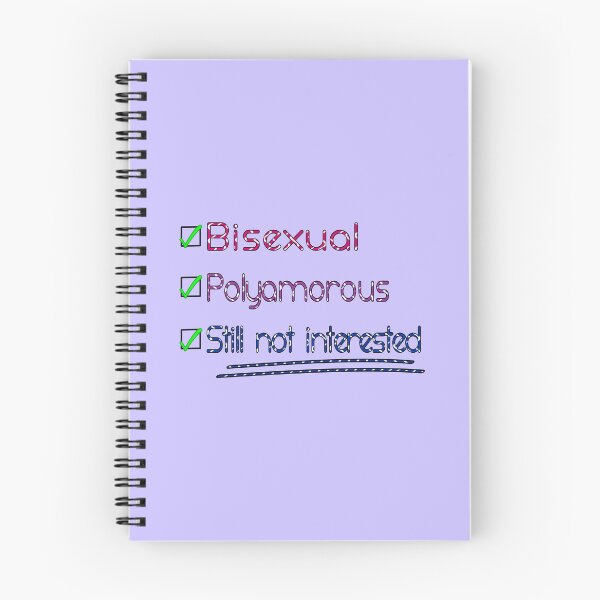 Item preview, Bisexual, Polyamorous, and Still Not Interested designed and sold by dysperdis.