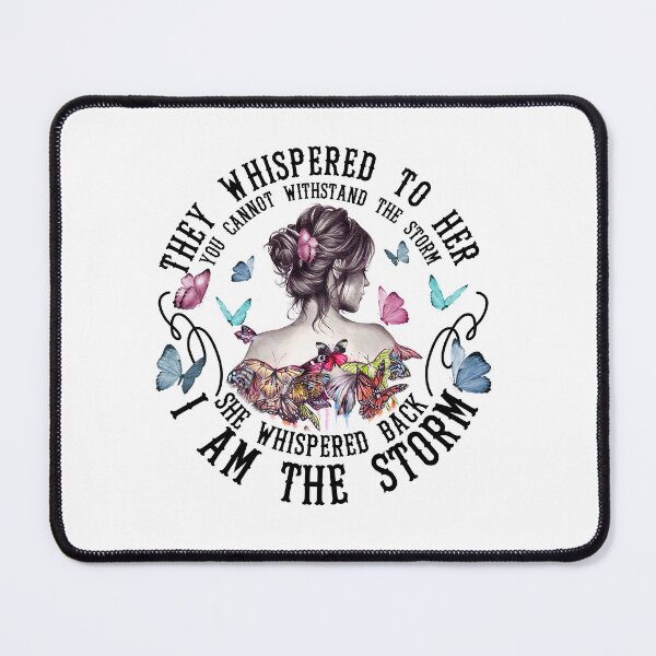 Item preview, They Whispered To Her I Am The Storm designed and sold by RobeLan.