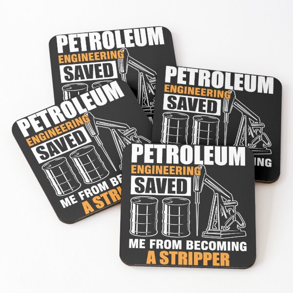 Item preview, Petroleum engineering saved me from becoming a stripper designed and sold by SidTastic .