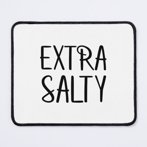 Item preview, extra salty brother meme quote Stickers designed and sold by KhanhHaCRV.