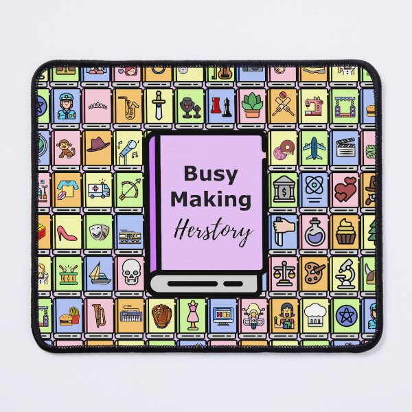 Item preview, Busy Making Herstory designed and sold by MyThingNow.