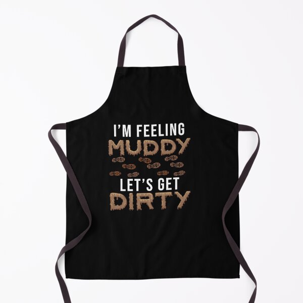 Item preview, Let's Get Dirty Mud Run Funny Mudding Fan For A Muddy Mudder designed and sold by StrongShirts.