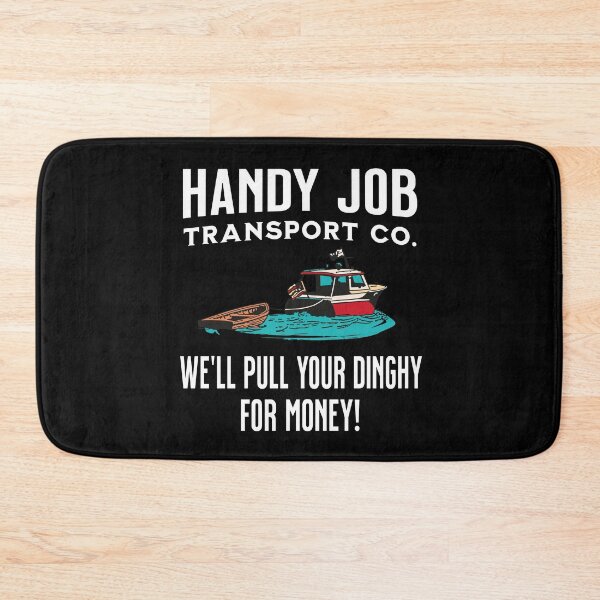 Item preview, Handy Job Transport Co We Will Pull Your Dinghy For Money designed and sold by wdyoungblood.