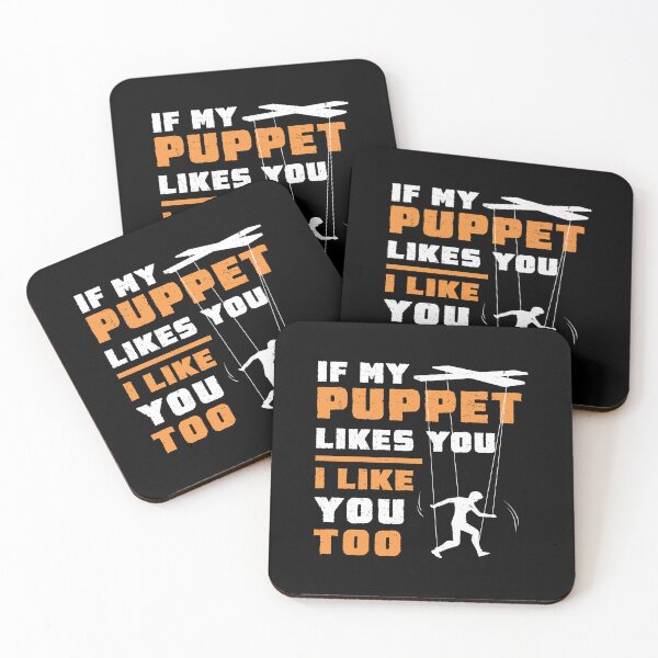 Item preview, Puppeteer If My Puppet Likes You I Like You Too Marionette designed and sold by StrongShirts.
