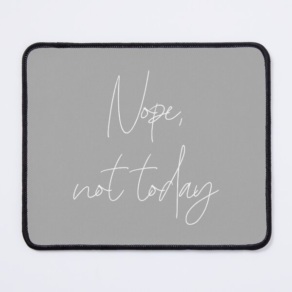 Item preview, Nope, not today white 1 designed and sold by Heylsa-Land.