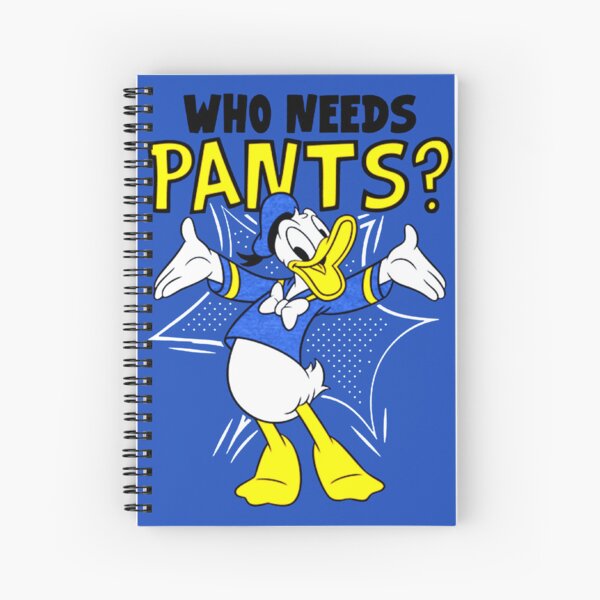 Item preview, Donald Duck Who Needs Pants designed and sold by DonaldUS.