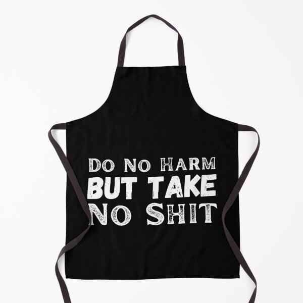 Item preview, Do not harm but take no shit designed and sold by ronaldsonou.