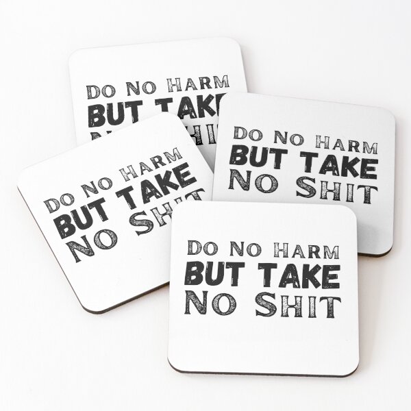 Item preview, Do not harm but take no shit designed and sold by ronaldsonou.