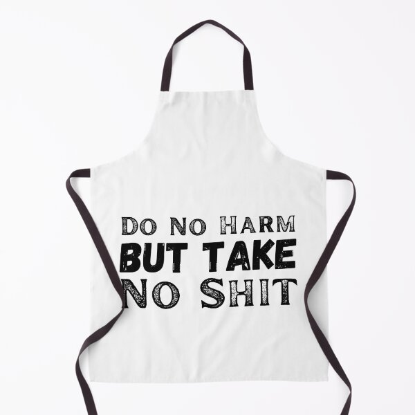 Item preview, Do not harm but take no shit designed and sold by ronaldsonou.