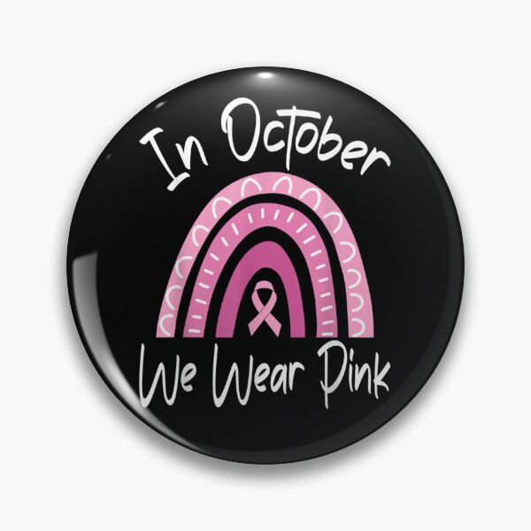 Item preview, In October We Wear Pink Breast Cancer Awareness Warrior designed and sold by RachelCine.