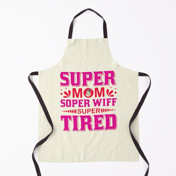 Item preview, Super Mom Soper Wiff Super Tired designed and sold by Froyd Wess.