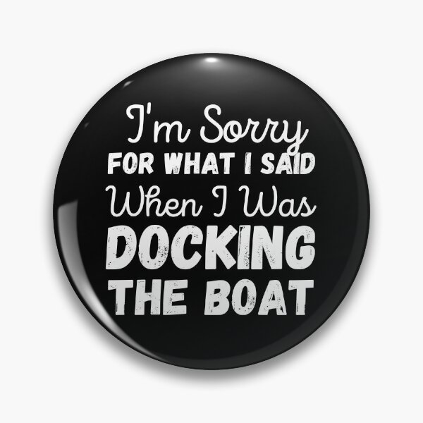 Item preview, I'm sorry for what I said when I was docking the boat designed and sold by ronaldsonou.