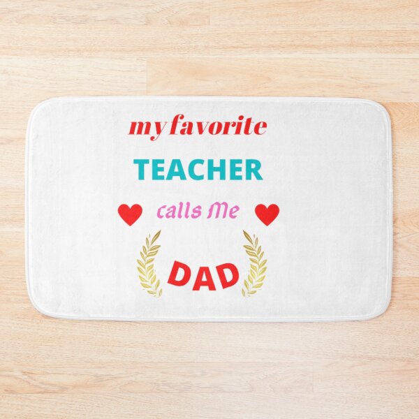 Item preview, to my favorite Teacher calls me dad designed and sold by elyamani.