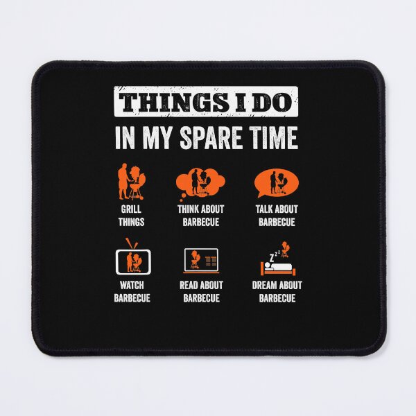 Item preview, Things I Do In My Spare Time Funny Barbeque Grill Chef BBQ designed and sold by fostebris.