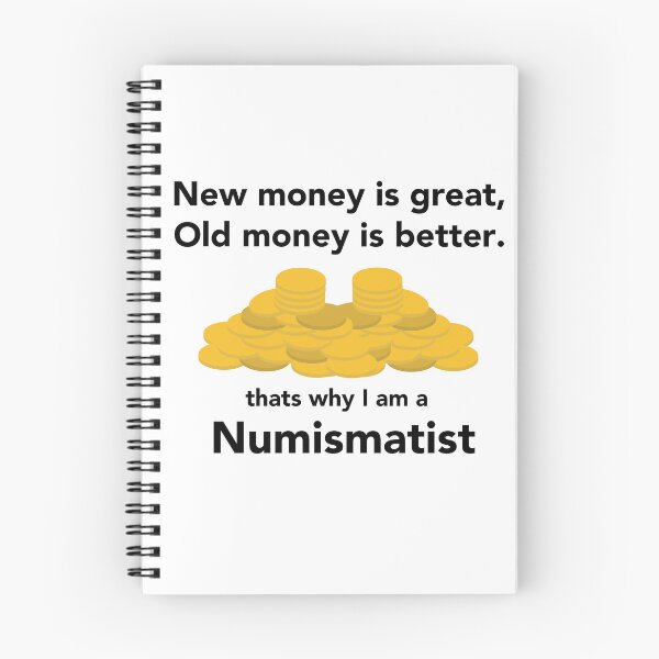 Artikelvorschau, Numismatiker - Neues Geld ist großartig, altes Geld ist besser entworfen und verkauft von avataraustin.
