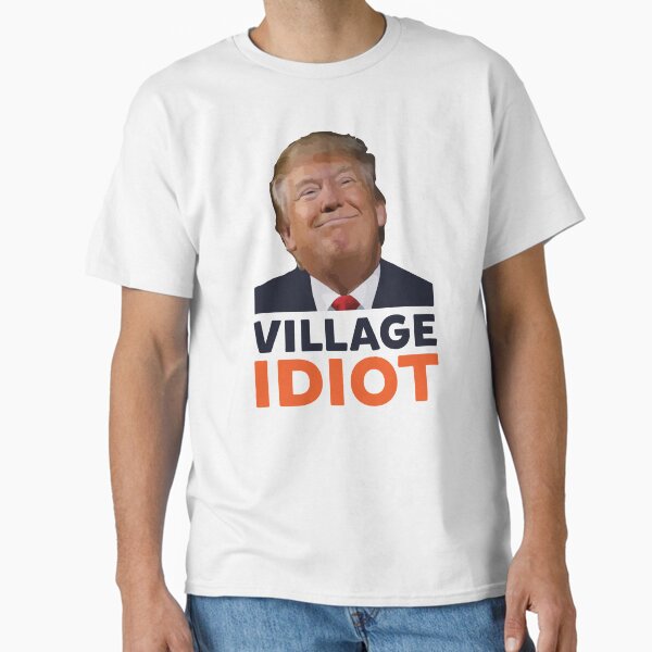 Artikel-Vorschau von Donald Trump Dorftrottel, designt und verkauft von realpatriots.