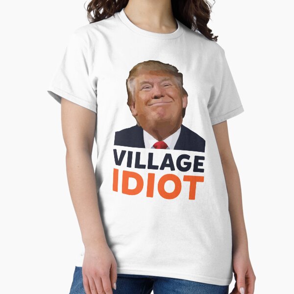 Artikel-Vorschau von Donald Trump Dorftrottel, designt und verkauft von realpatriots.