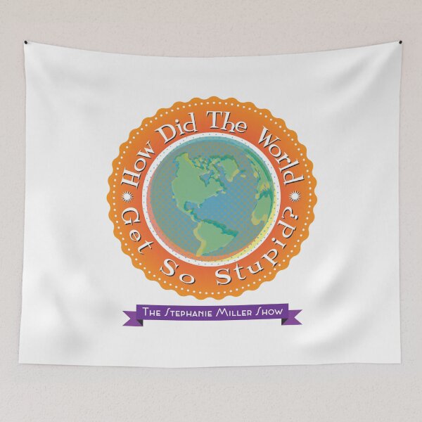 Item preview, How Did The World Get So Stupid designed and sold by SMShow.